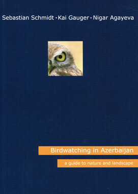 Birdwatching in Azerbaijan (Schmidt, S. ym. 2008)